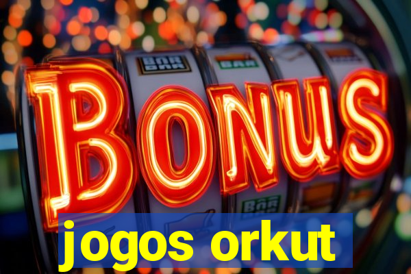 jogos orkut